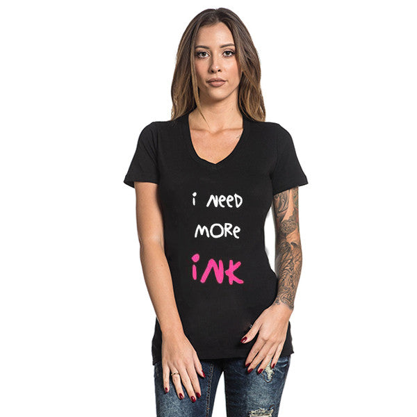 I Need More Ink Women's T-shirt