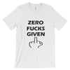 Zero F**ks Given Unisex T-shirt