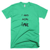 I Need More Ink Men's T-shirt