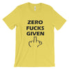 Zero F**ks Given Unisex T-shirt